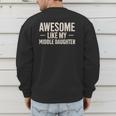 Awesome Like My Middle Daughter Dad Joke Father's Day Men's Sweatshirt Back Print