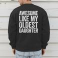 Awesome Like My Oldest Daughter Shirt Men Dad Fathers Day Men's Sweatshirt Back Print