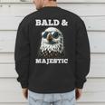 Bald & Majestic Sexy Bald Guy Dad Men's Sweatshirt Back Print