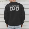 Basketball Dad TShirt Fathers Day For Daddy Papa Father Men's Sweatshirt Back Print