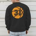 Basketball Player 31 Basketball Mom Dad Jersey Number 31 Men's Sweatshirt Back Print