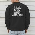 BDAZ Yorkie Dad Real Men Own Yorkies Terriers Dog Husband Small Men's Sweatshirt Back Print