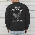 Best Cluckin' Dad Ever Father's Day Chicken Farm Shirt Men's Sweatshirt Back Print