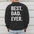 Best Dad EverShirt Men Husband Men's Sweatshirt Back Print