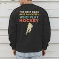 The Best Dads Have Daughters Who Play Hockey Vintage Men's Sweatshirt Back Print