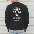 Best Uncle Art For Men Dad Pregnancy Reveal New Uncle To Be Men's Sweatshirt Back Print Best Uncle Art For Men Dad Pregnancy Reveal New Uncle To Be Men's Sweatshirt Back Print