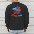Betta Dad Betta Fish Lover Betta Fish Dad Betta Fish Boy Men's Sweatshirt Back Print Betta Dad Betta Fish Lover Betta Fish Dad Betta Fish Boy Men's Sweatshirt Back Print