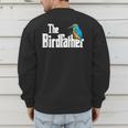 The Bird Father Bird Watching Meme Birder Dad Men's Sweatshirt Back Print