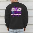 Birthday Girl Dad Of The Birthday Girl Spider Birthday Party Men's Sweatshirt Back Print