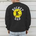 Bucket Dad Softball Dad Baseball Father's Coach Men's Sweatshirt Back Print