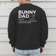 Bunny Dad Definition Rabbit Lover Men's Sweatshirt Back Print