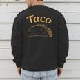 Burrito Taco Taquito Dad Mom Child Baby Matching Family Men's Sweatshirt Back Print