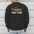 Carp Fish Pun Fishing Trip Fisherman Dad Holy Carp Men's Sweatshirt Back Print Carp Fish Pun Fishing Trip Fisherman Dad Holy Carp Men's Sweatshirt Back Print
