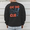 Cat Dad Club Life Is Better With Cats Cat Dad Retro Men's Sweatshirt Back Print