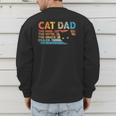 Cat Dad The Man The Myth Snack Dealer Fathers Day Men's Sweatshirt Back Print