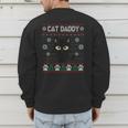 Cat Daddy Ugly Christmas Sweater Pajama Kitty Cat Lover Xmas Men's Sweatshirt Back Print