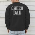 Cheer Dad Cheer Leading Cheer Leading Men Dad Father Men's Sweatshirt Back Print