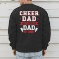 Cheer Dad Like A Regular Dad But Broke Cheerleader Dad Men's Sweatshirt Back Print