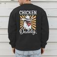 Chicken Daddy Vintage Poultry Farmer Fathers Day Men's Sweatshirt Back Print Chicken Daddy Vintage Poultry Farmer Fathers Day Men's Sweatshirt Back Print