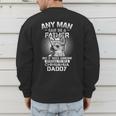Chihuahua Dad Shirts Any Man Can Be A Father Special Be Men's Sweatshirt Back Print