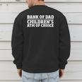 Children ATM Machine Dad Credit Card Bank Of Dad Men's Sweatshirt Back Print Children ATM Machine Dad Credit Card Bank Of Dad Men's Sweatshirt Back Print