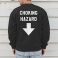 Choking Hazard Adult Dad Joke Men's Sweatshirt Back Print