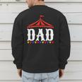 Circus Dad Of The Birthday Boy & Girl Carnival Family Outfit Men's Sweatshirt Back Print