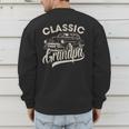 Classic Grandpa Saying Car Lover Men Dad Papa Grandpa Men's Sweatshirt Back Print