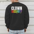 Clown Security Halloween Dad Mom Costume Men's Sweatshirt Back Print