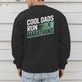 Cool Dads Run Marathons Marathon Running Runner Men's Sweatshirt Back Print
