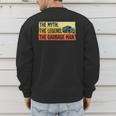 Cool Garbage Man Art For Men Dad Father Garbage Dump Truck Men's Sweatshirt Back Print Cool Garbage Man Art For Men Dad Father Garbage Dump Truck Men's Sweatshirt Back Print