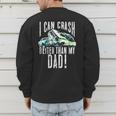 I Can Crash Better Than My Dad Graphic Demo Derby Shirt Men's Sweatshirt Back Print