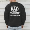 Cute Engineer Dad Men Father's Day Mechanical Engineering Men's Sweatshirt Back Print