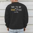 Dad To Be 2026 Loading Daddy 2026 New Baby Father 2026 Men's Sweatshirt Back Print