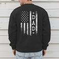 Dad American Flag Dad Patriotic Father's Day Men's Sweatshirt Back Print Dad American Flag Dad Patriotic Father's Day Men's Sweatshirt Back Print