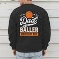 Dad Of The Baller Birthday Boy Basketball Themed Party Men's Sweatshirt Back Print Dad Of The Baller Birthday Boy Basketball Themed Party Men's Sweatshirt Back Print