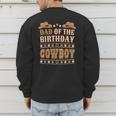 Dad Of The Birthday Cowboy Cute Western Bday Boy Birthday Men's Sweatshirt Back Print