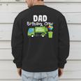 Dad Birthday Crew Garbage Truck Birthday Party T-Shirt Men's Sweatshirt Back Print