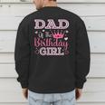 Dad Of The Birthday Girl Cute Pink Matching Family Party Men's Sweatshirt Back Print Dad Of The Birthday Girl Cute Pink Matching Family Party Men's Sweatshirt Back Print