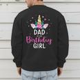 Dad Of The Birthday Girl Matching Family Unicorn Party Men's Sweatshirt Back Print
