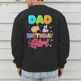 Dad Of The Birthday Girl Painting Art Birthday Girl Family Men's Sweatshirt Back Print