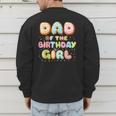 Dad Of The Birthday Girl Sweet Donut Birthday Family Men's Sweatshirt Back Print