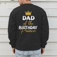 Dad Of The Birthday Prince Boy Bday Party Idea For Him Men's Sweatshirt Back Print