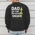 Dad Of The Birthday Snake Themed Birthday Party Men's Sweatshirt Back Print