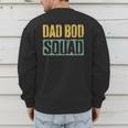 Dad Bod Squad Shirt Men Fathers Day Men's Sweatshirt Back Print Dad Bod Squad Shirt Men Fathers Day Men's Sweatshirt Back Print