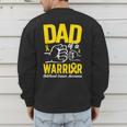 Dad Of A Childhood Cancer Warrior Childhood Cancer Awareness Men's Sweatshirt Back Print Dad Of A Childhood Cancer Warrior Childhood Cancer Awareness Men's Sweatshirt Back Print