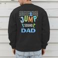 Dad Daddy Jump Squad Birthday Boy Trampoline Jumper Bday Men's Sweatshirt Back Print