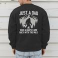Dad Father Bigfoot Just A Dad Who Always Came Back Men's Sweatshirt Back Print