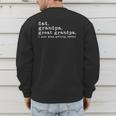Dad Grandpa Great Grandpa Fathers Day Great Grandpa Men's Sweatshirt Back Print