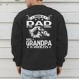 Being A Dad Is An Honor Being A Grandpa Is Priceless Men's Sweatshirt Back Print